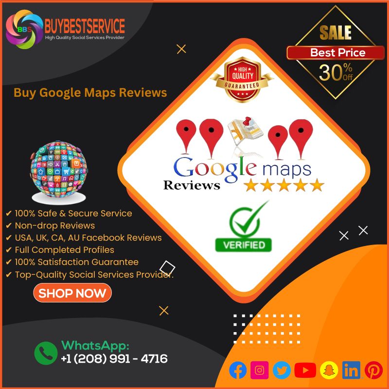 Buy Google Maps Reviews -To Improve Business Rankings