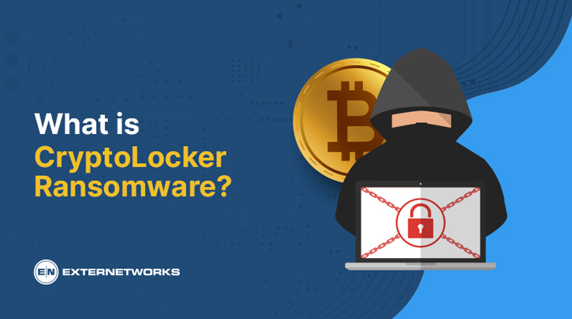What is CryptoLocker Ransomware? - ExterNetworks