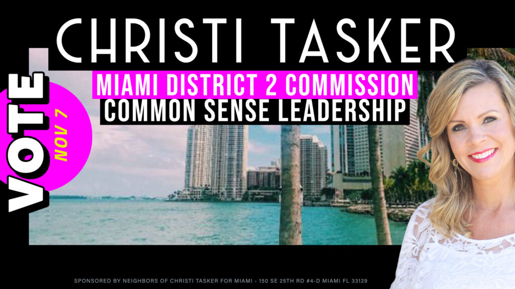 Vote Christi Tasker for Miami Commissioner District 2