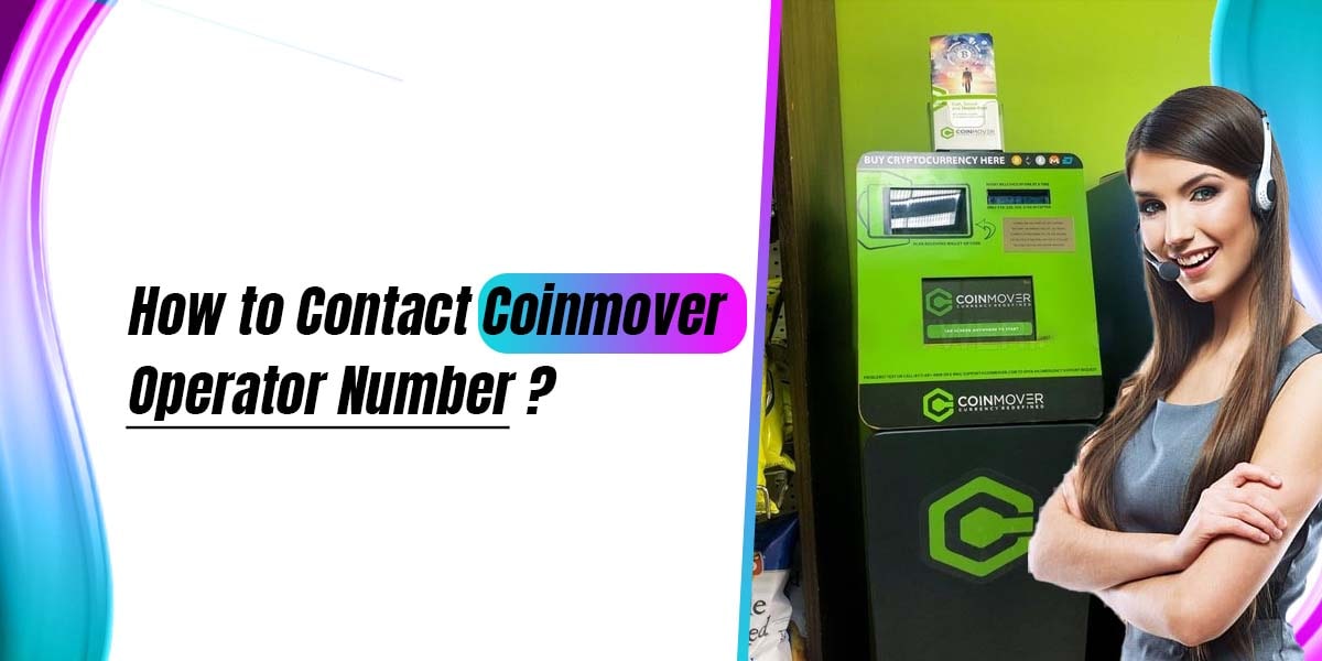 How to Contact CoinMover Operator Number {Wallet App}
