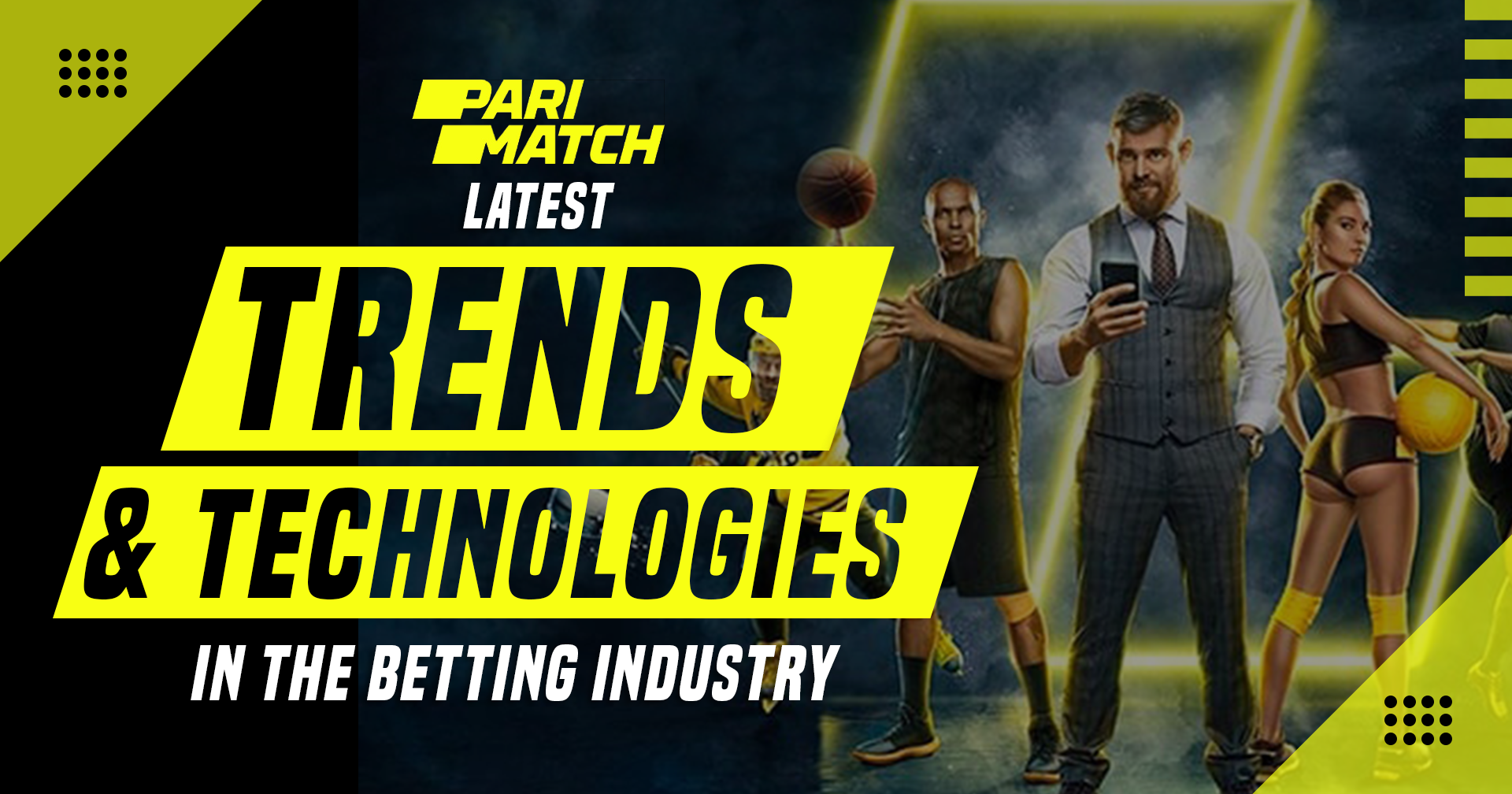 Whizolosophy | Latest Trends And Technologies In the Betting Industry