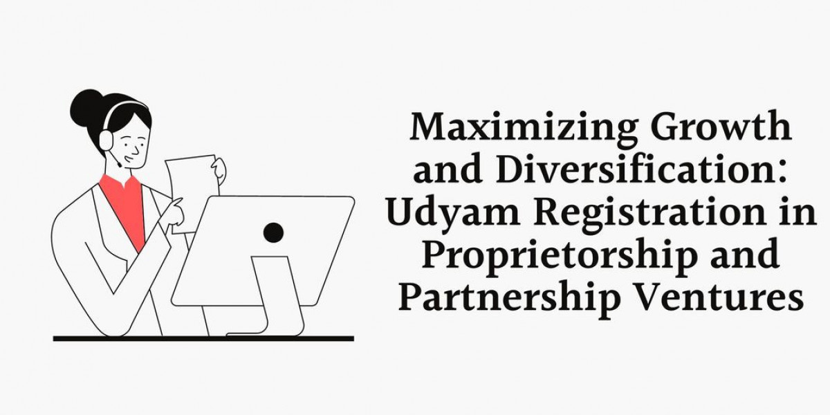 Maximizing Growth and Diversification: Udyam Registration in Proprietorship and Partnership Ventures