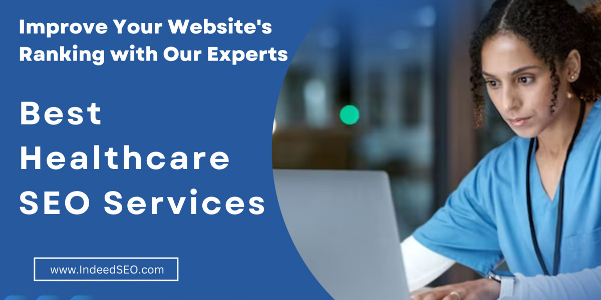 Improve Your Website's Ranking with Our Experts: Best Healthcare SEO Services