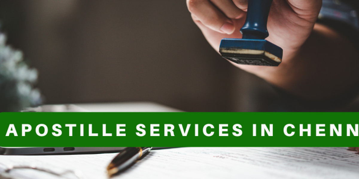 A Comprehensive Guide to Apostille Services in Chennai