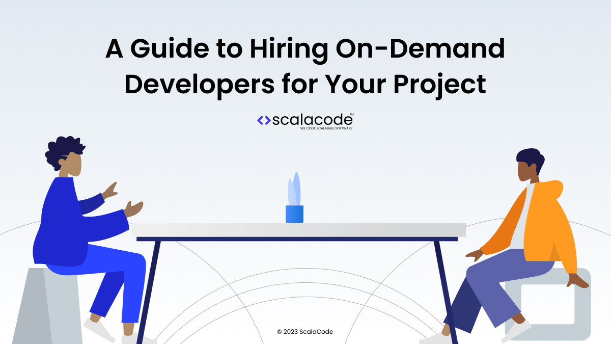 Hiring On-Demand Developers for Your Project: Complete Guide