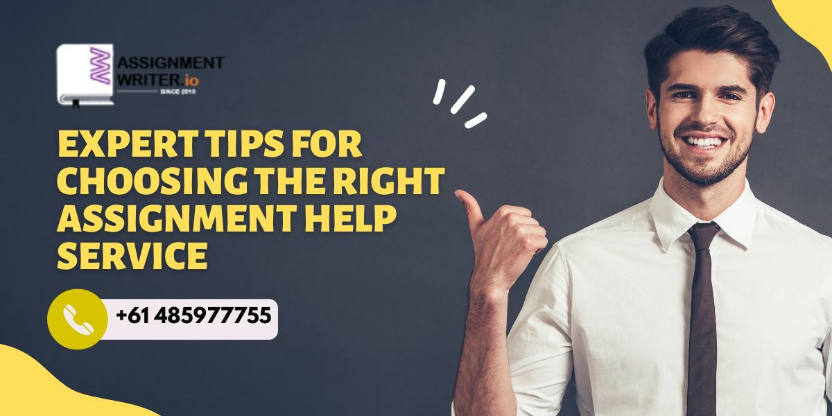 Expert Tips for Choosing the Right Assignment Help Service