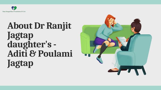 About Dr Ranjit Jagtap daughter's - Aditi & Poulami Jagtap | PPT