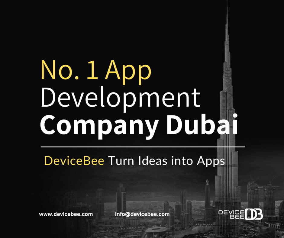 DeviceBee: One of the Top App Development Companies in Dubai UAE