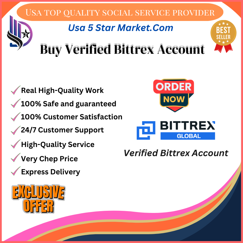 Buy Verified Bittrex Account-✔ 100% Money-Back Guarantee