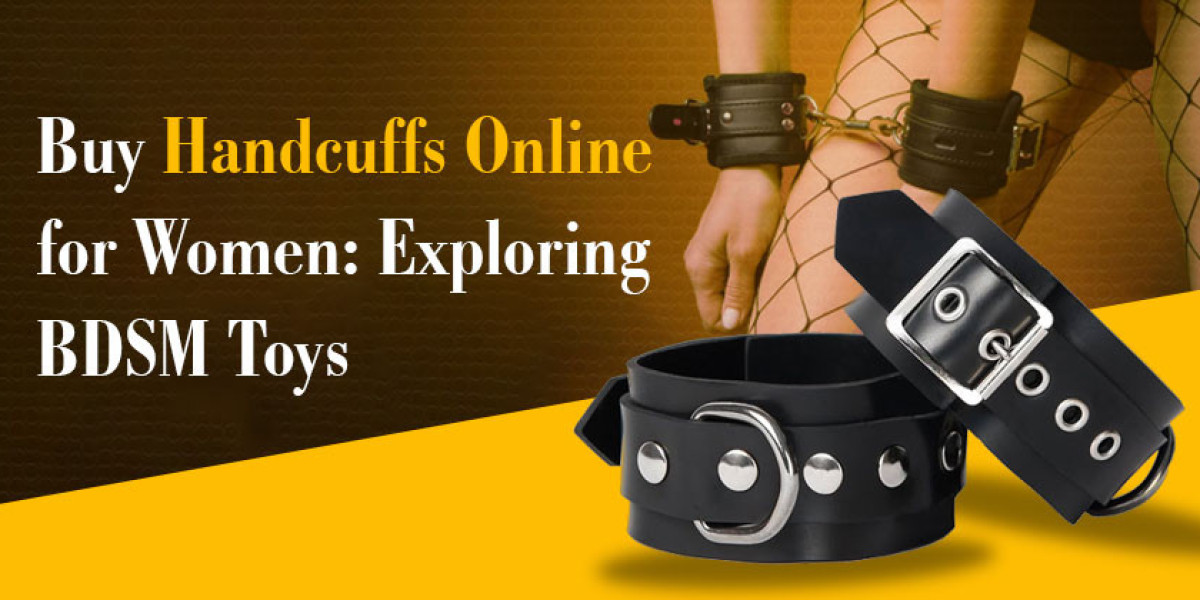 Buy Handcuffs Online for Women: Exploring BDSM Toys