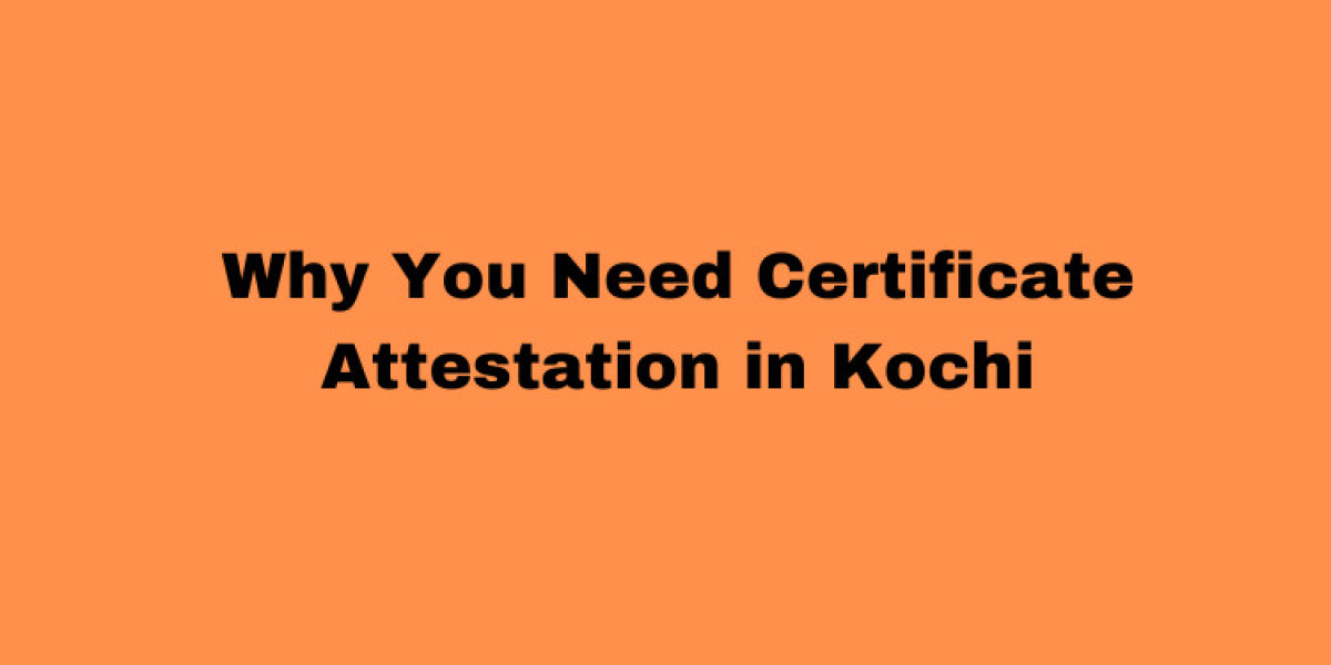 Certificate Attestation and Apostille Services in Kochi