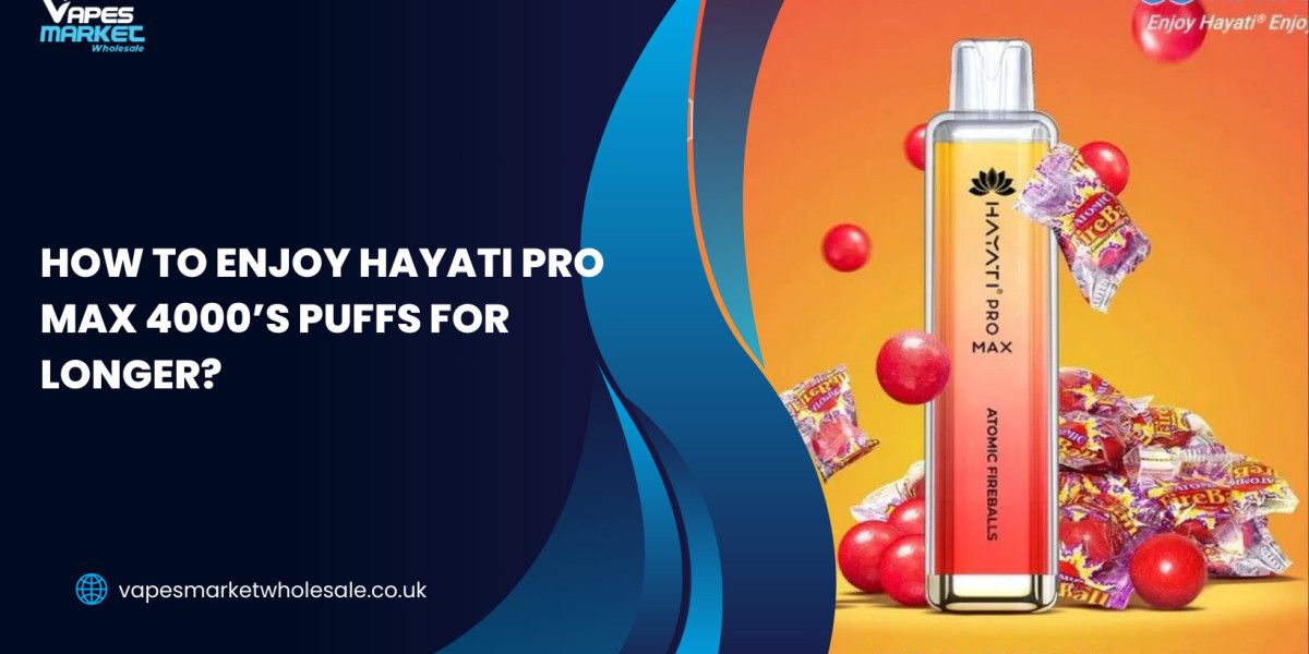 How to Enjoy Hayati Pro Max 4000’s Puffs for Longer?