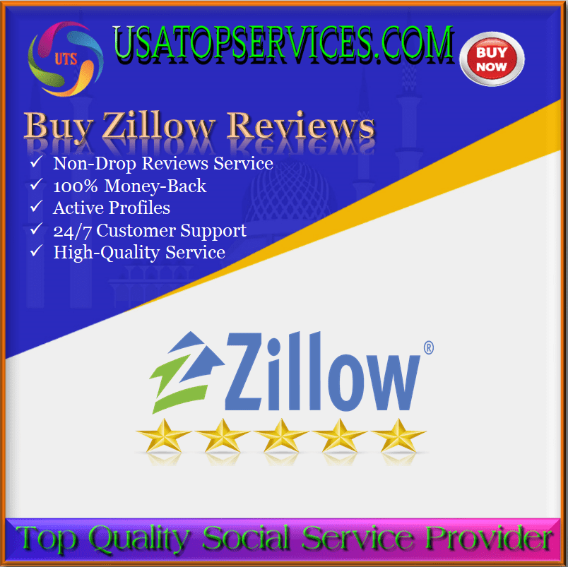 Buy Zillow Reviews - Permanent 5 Star Reviews