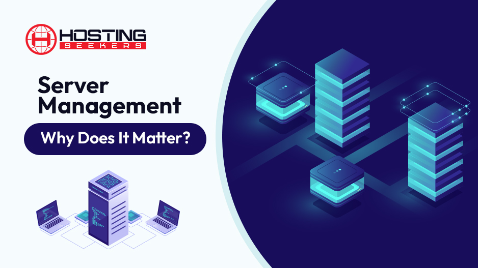 What Is Server Management? Meaning and Best Practices