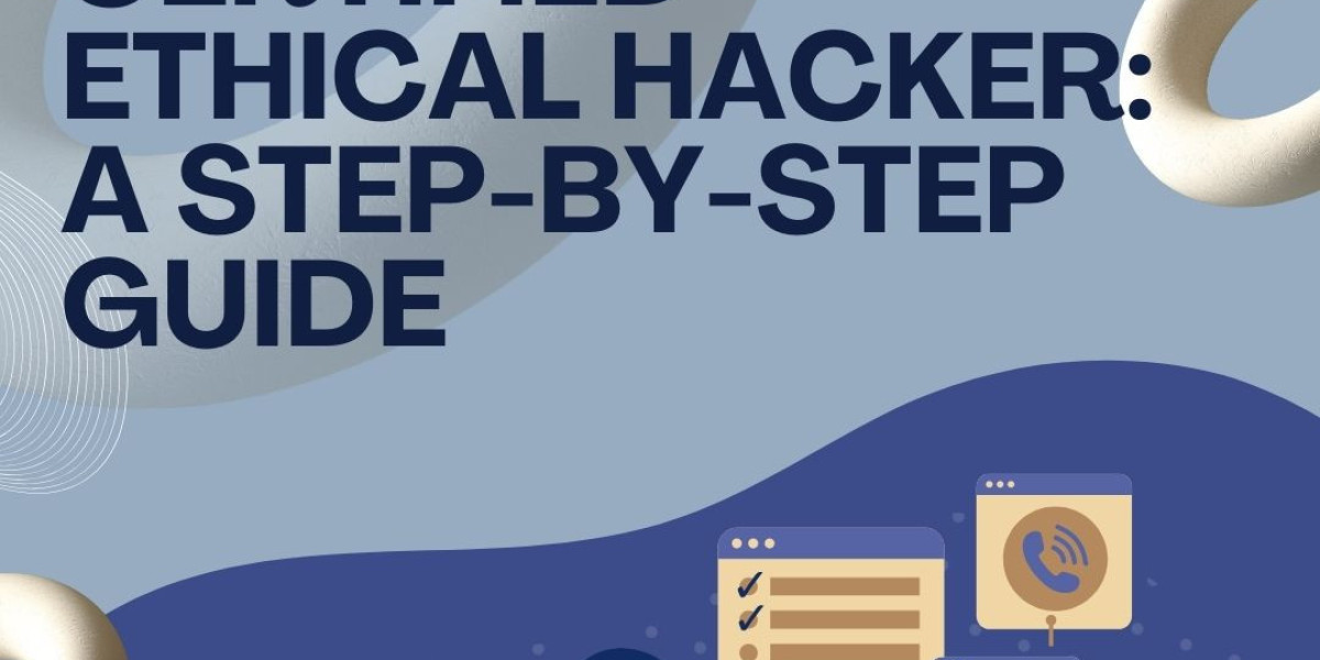 How to Become a Certified Ethical Hacker: A Step-by-Step Guide