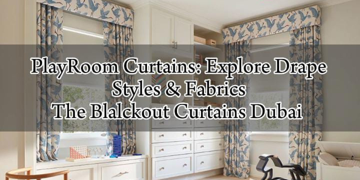 Enhance Your Playroom with Playroom Blackout Curtains: The Ultimate Guide