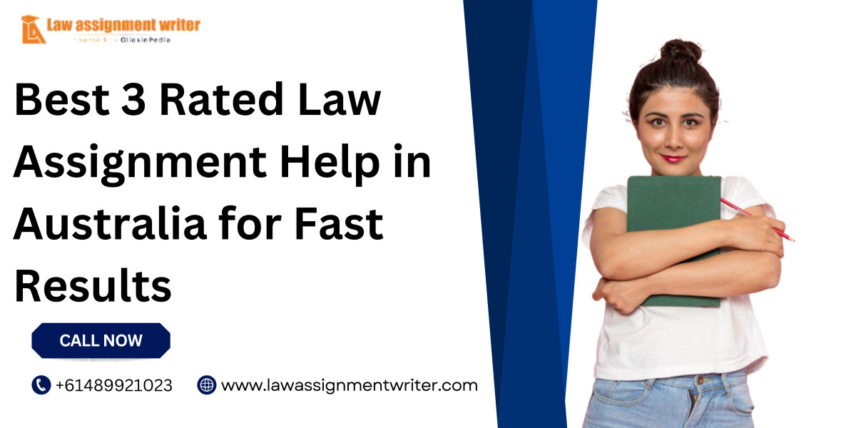 Best 3 Rated Law Assignment Help in Australia for Fast Results