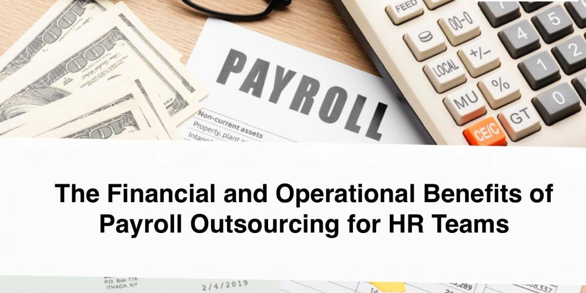 The Financial and Operational Benefits of Payroll Outsourcing for HR Teams