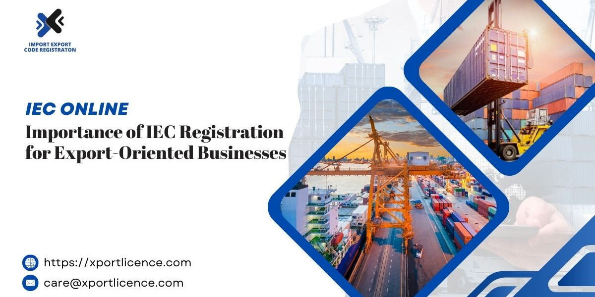 Importance of IEC Registration for Export-Oriented Businesses