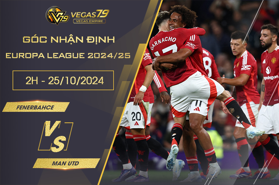 Soi kèo Fenerbahce vs Man Utd, 2h ngày 25/10 - Europa League