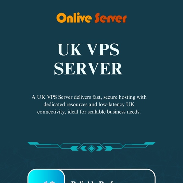 Choosing the Best UK VPS Server Key Features to Look For | Pearltrees