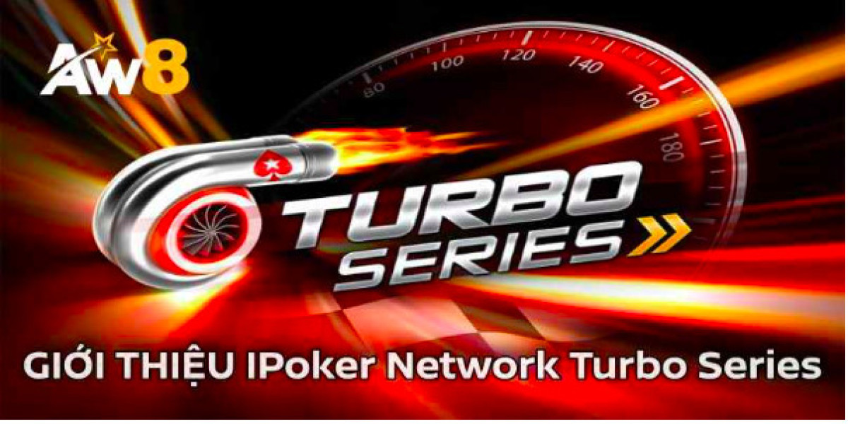 iPoker Network Turbo Series AW8 - Nghẹt thở từng ván bài