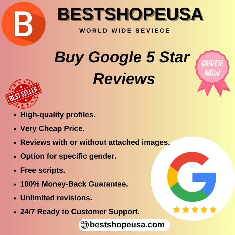 Buy Google 5 Star Reviews Best service 100$...