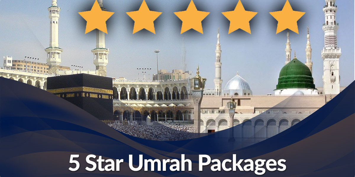 Unveil Personalized 5-Star Umrah Packages for Your Ultimate Comfort