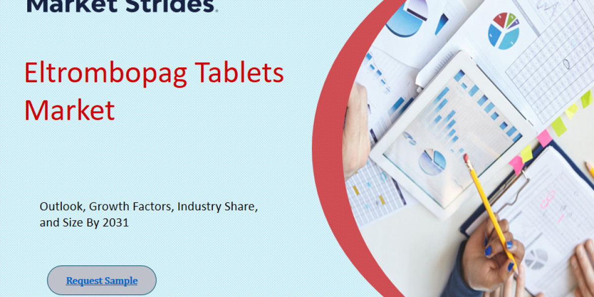 Eltrombopag Tablets Market: Global Industry Analysis and Forecast 2033 | Market Strides