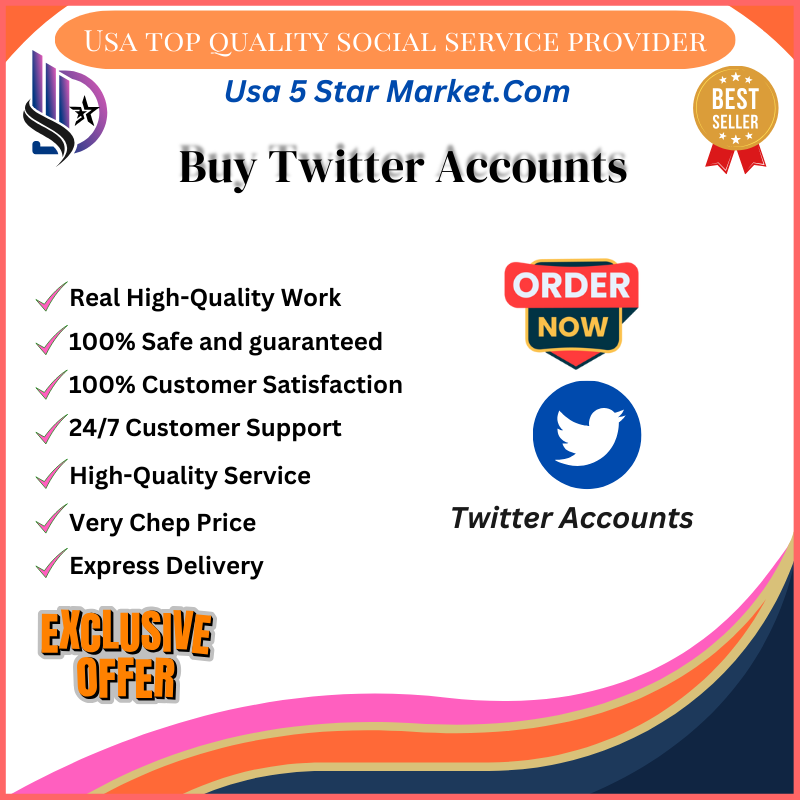 Buy Twitter Accounts - Usa5StarMarket-Growe Your Business With Digital Marketing