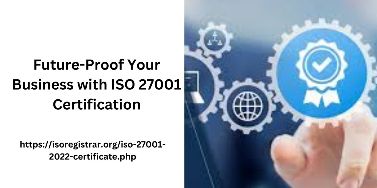 Future-Proof Your Business with ISO 27001 Certification