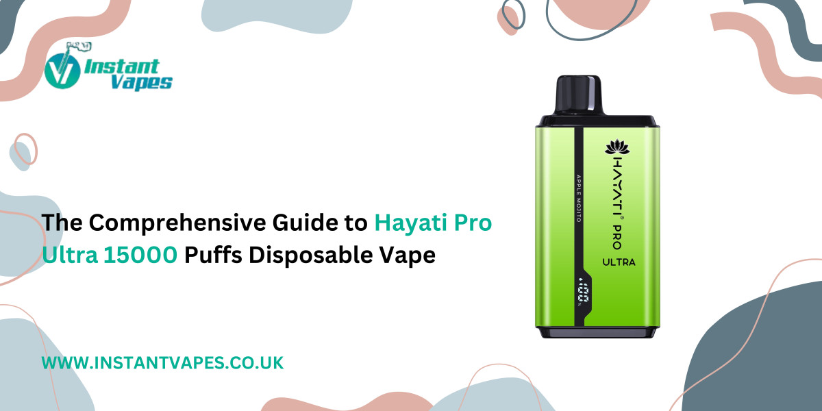 The Comprehensive Guide to Hayati Pro Ultra 15000 Puffs Disposable Vape