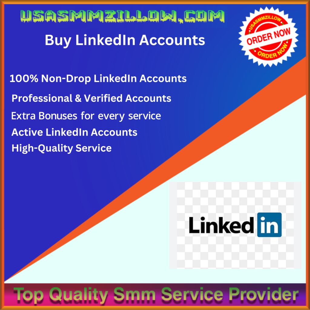 Buy LinkedIn Accounts - 100% Real Connection (New-Old)