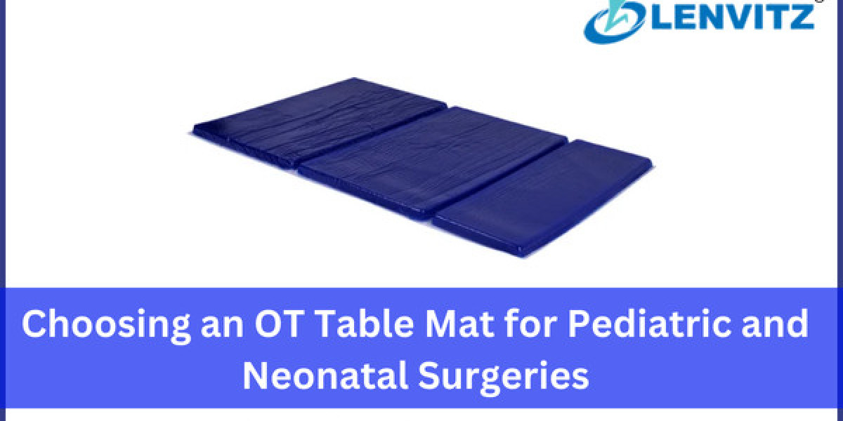 Choosing an OT Table Mat for Pediatric and Neonatal Surgeries