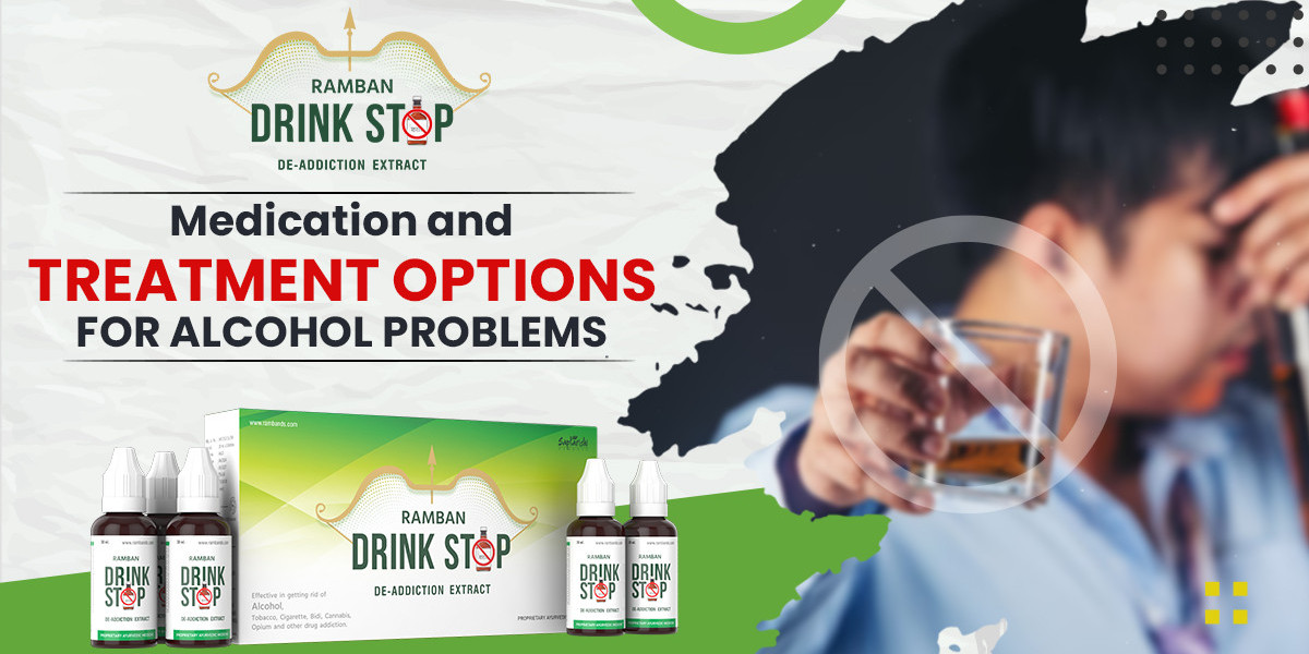 Medication and Treatment Options for Alcohol Addiction | Ramban Drink Stop