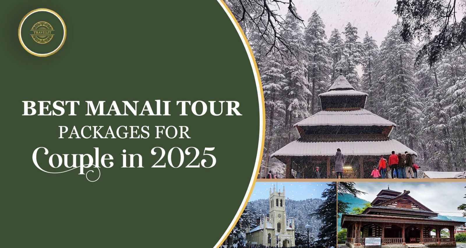 Best Manali Tour Packages for Couples in 2025