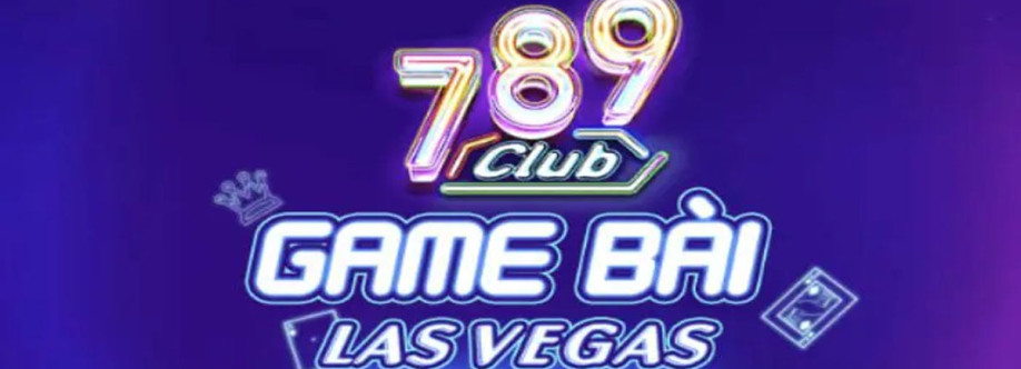 789Club  Game Bài Cá Cược Thưởng Lớn Mỗi Giây Cover Image