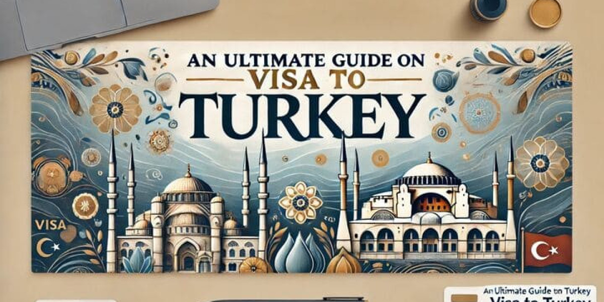 An Ultimate Guide on Visa to Turkey