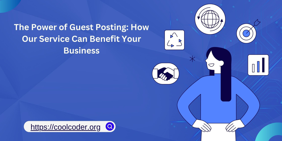 The Power of Guest Posting: How Our Service Can Benefit Your Business