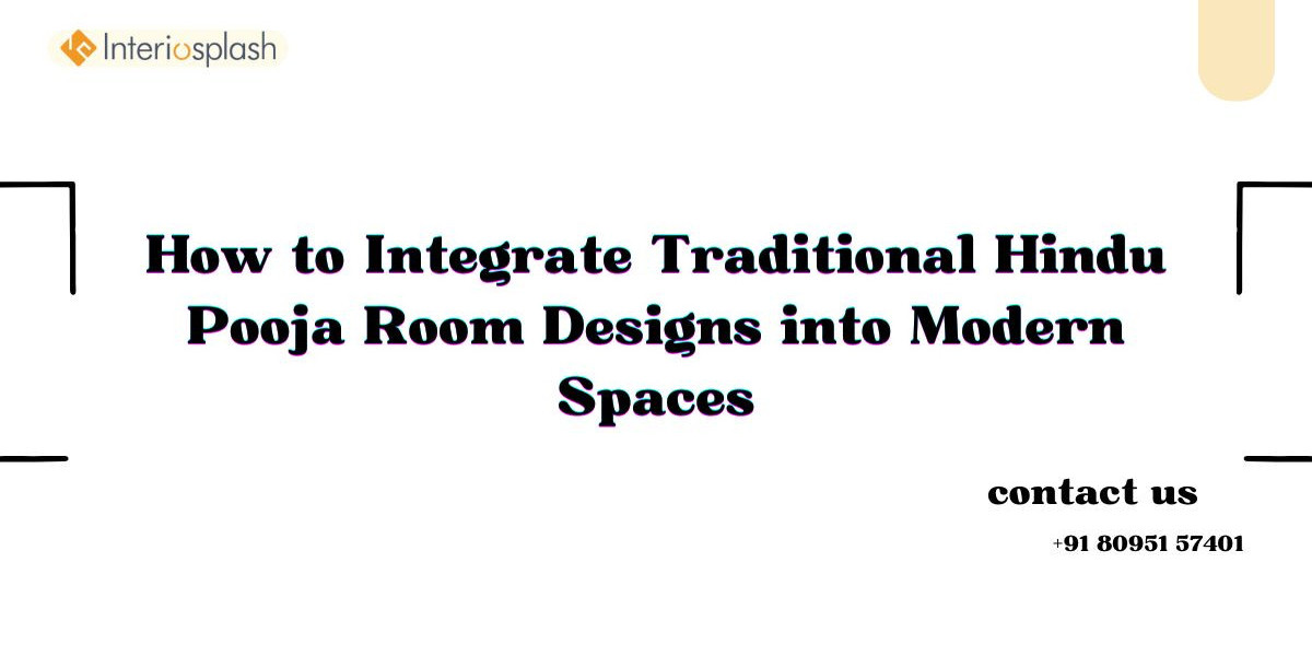 How to Integrate Traditional Hindu Pooja Room Designs into Modern Spaces