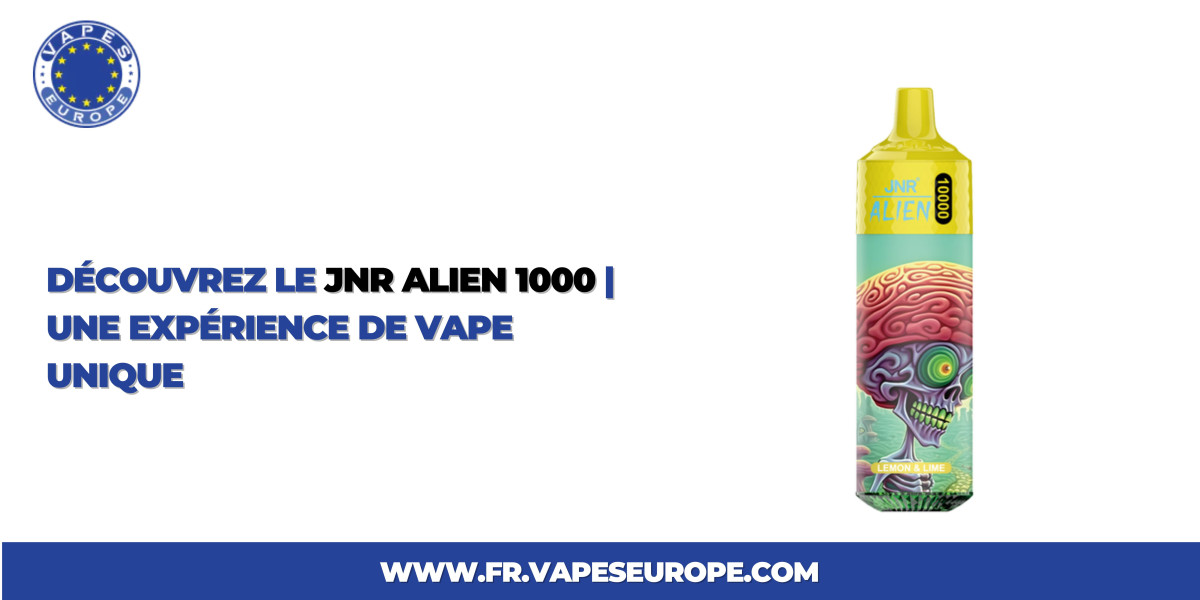 Découvrez le JNR Alien 10000 | Une Expérience de Vape Unique