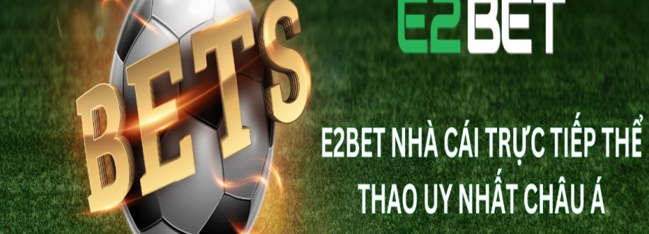 Nhà cái E2BET Cover Image