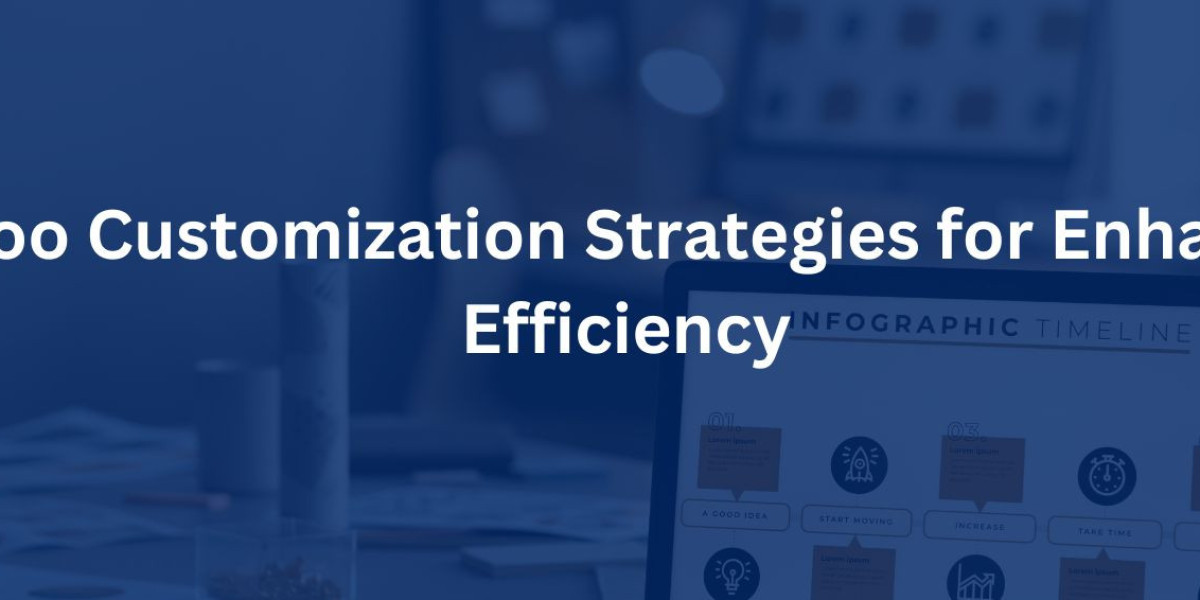 Odoo Customization Strategies for Enhanced Efficiency