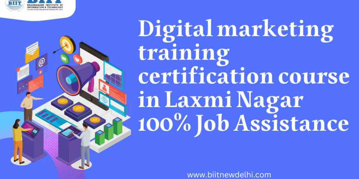 Digital marketing training certification course in Laxmi Nagar 100% Job Assistance