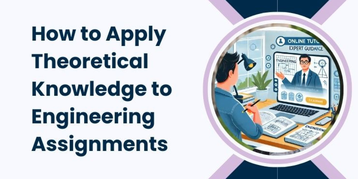 How to Apply Theoretical Knowledge to Engineering Assignments