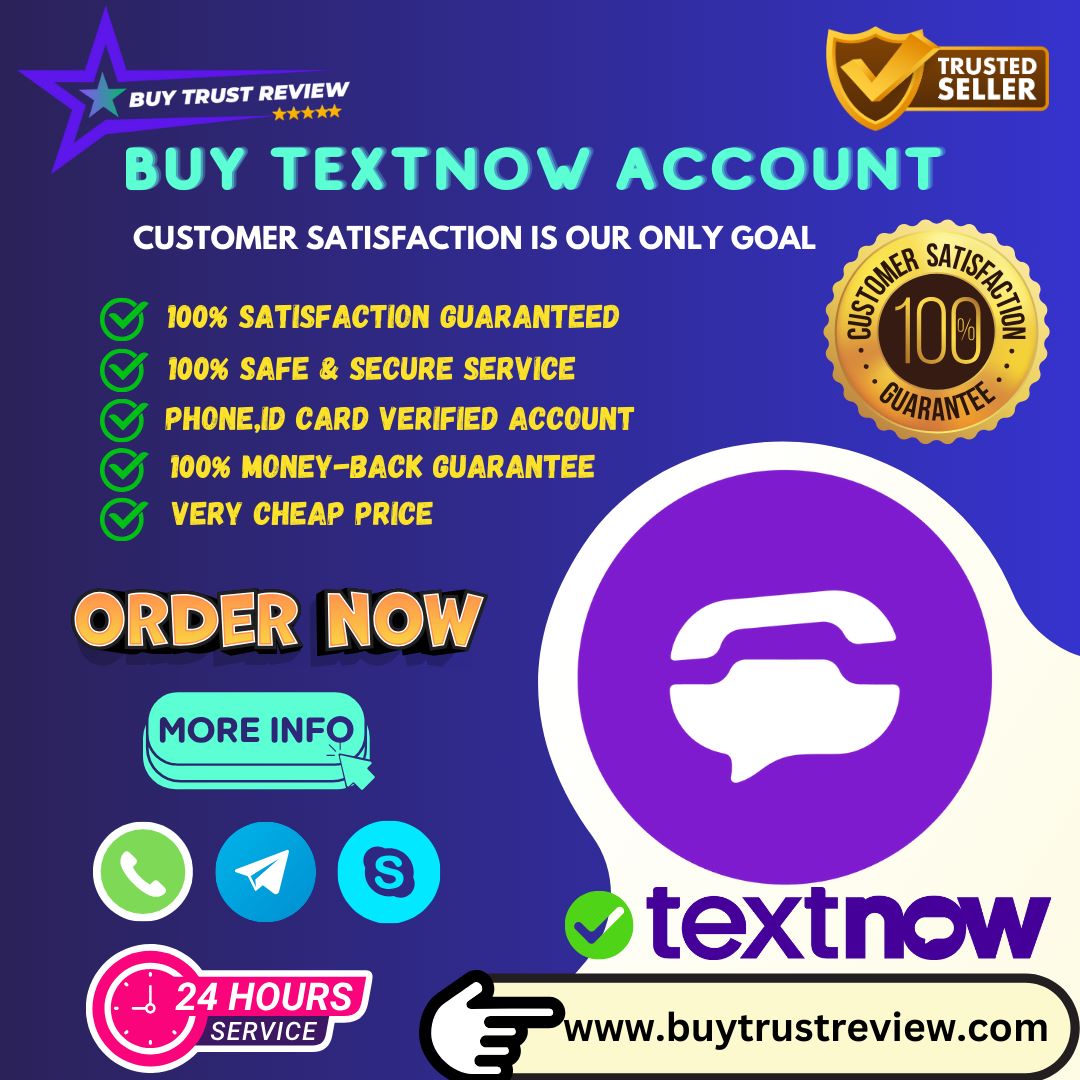 Buy TextNow Accounts - Buy trust review