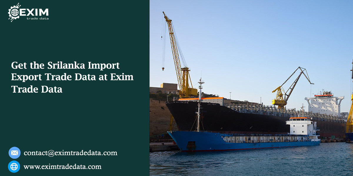 Get the Srilanka Import Export Trade Data at Exim Trade Data