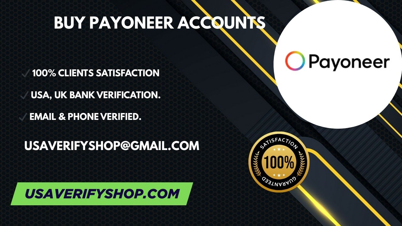 Buy Payoneer Accounts - 100% & Safe | US | UK (PVA)