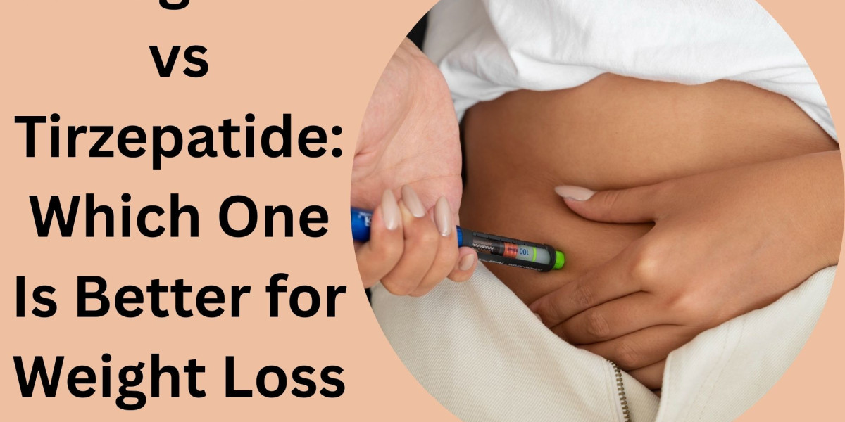 Semaglutide vs Tirzepatide: Which One Is Better for Weight Loss Results?