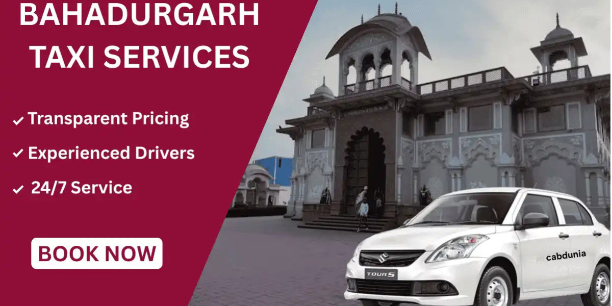 Taxi Service in Bahadurgarh: Comfortable and Reliable Travel Made Easy